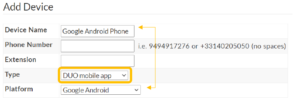 Two Factor Authentication, Add Device, Google/Android example fields showing Google Android Phone as Device Name, Duo 