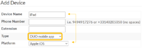 Two Factor Authentication, Add Device, iOS example fields showing iPad as Device Name, Duo Mobile App as the Type, and Apple iOS as the Platform