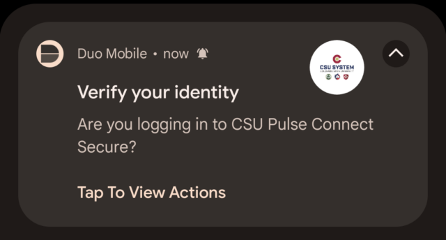Smartphone push notification reading: Verify Your Identify: Are you logging in to CSU Pulse Connect Secure? Tap to View Actions